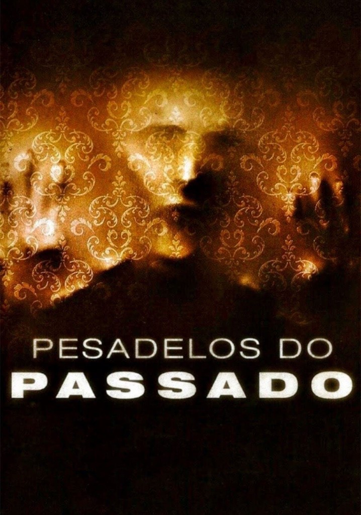 Pesadelos do Passado filme Veja onde assistir